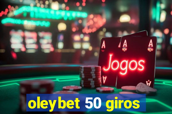 oleybet 50 giros